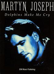 Dolphins Make Me Cry - Martyn Joseph - PVG (Digital Download)
