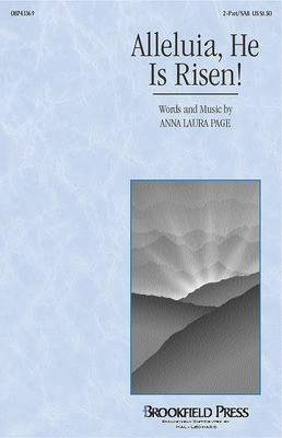 Alleluia, He Is Risen! - Anna Laura Page - 2-Part Brookfield Press Choral Score Octavo