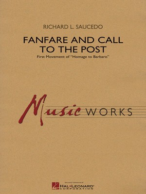 Fanfare and Call to the Post - Score & Parts - Richard L. Saucedo - Amstel Music Score/Parts