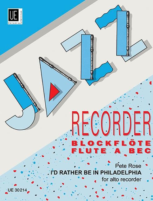 Id Rather Be In Philadelphia for Alto Recorder