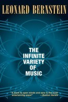 The Infinite Variety of Music - Leonard Bernstein Amadeus Press