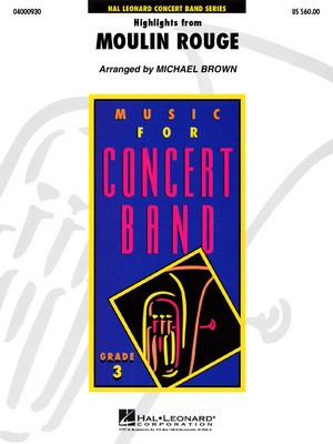 Highlights from Moulin Rouge - Michael Brown Hal Leonard Score/Parts