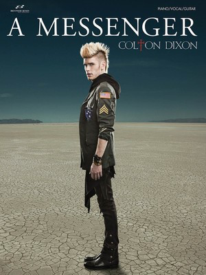 Colton Dixon - A Messenger - Brentwood-Benson Piano, Vocal & Guitar