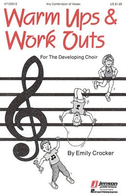 Warm-Ups and Workouts for the Developing Choir (Vol. I)