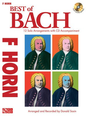Best of Bach - 12 Solo Arrangements with CD Accompaniment - Johann Sebastian Bach - French Horn Johann Sebastian Bach Cherry Lane Music /CD