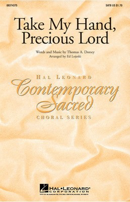Take My Hand, Precious Lord - SATB Hal Leonard Choral Score Octavo