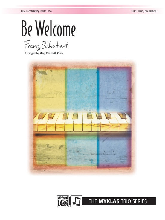 Be Welcome, D. 41 No. 9 - 1 Piano, 6 Hands (Digital Download)