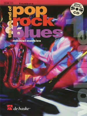 The Sound of Rock, Pop and Blues Vol. 1 - Trombone - Trombone De Haske Publications Trombone Solo /CD