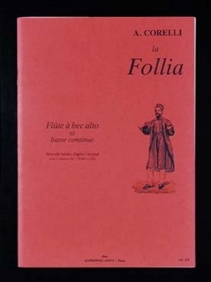 La Follia Op. 5 No. 12 - pour Flute a Bec Alto et Basse Continue - Arcangelo Corelli - Treble Recorder Alphonse Leduc