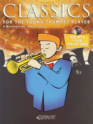 Classics for the Young Trumpet Player - 8 Masterpieces, easy to play - Trumpet Curnow Music Trumpet Solo /CD