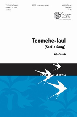 Serf's Song (Teomehe-laul) - Veljo Tormis - TTBB Walton Music Octavo