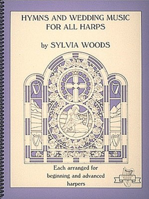 Hymns and Wedding Music for All Harps - Harp Solo - Harp Sylvia Woods Various Authors Hal Leonard