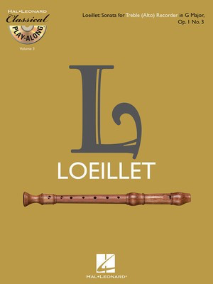 Treble (Alto) Recorder Sonata in G Major, Op. 1, No. 3 - Classical Play-Along Volume 3 - Jean-Baptiste Loeillet - Treble Recorder Hal Leonard /CD