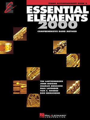 Essential Elements for Band - Book 2 with EEi - Piano Accompaniment - Charles Menghini|Donald Bierschenk|John Higgins|Paul Lavender|Tim Lautzenheiser|Tom C. Rhodes Hal Leonard