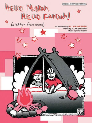 Hello Muddah, Hello Faddah! (A Letter from Camp) - Alfred Music Piano & Vocal