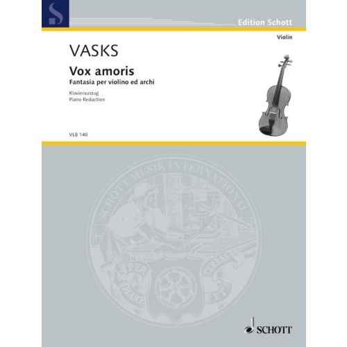 Vasks - Vox Amoris Fantasia - Violin/Piano Accompaniment Schott VLB148