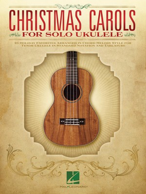 Christmas Carols for Solo Ukulele - for Tenor Ukulele - Various - Ukulele Hal Leonard Ukulele TAB