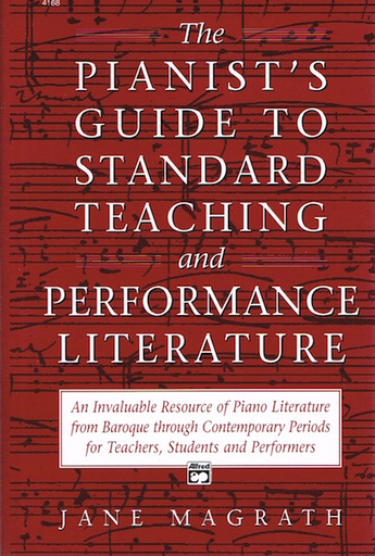 Pianists Guide to Standard Teaching & Performance Literature - Magrath Jane - Alfred Music