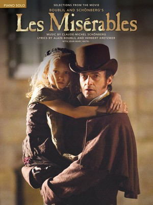 Les Miserables Selections from the Movie - Claude-Michel Schoenberg|Alain Boublil - Piano Hal Leonard