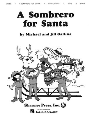A Sombrero for Santa - Jill Gallina|Michael Gallina - Shawnee Press