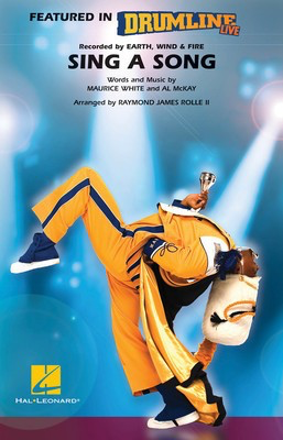 Sing a Song - (Drumline Live) - Al McKay|Maurice White - Raymond James Rolle II Hal Leonard Score/Parts
