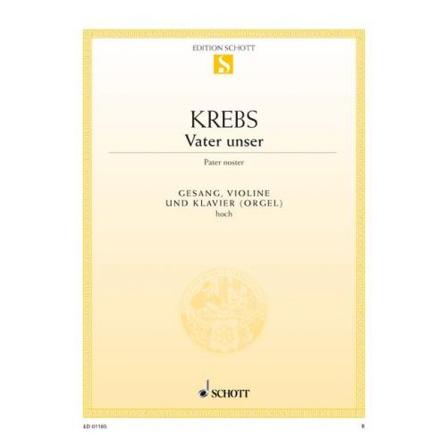 Krebs - Vater Unser (Pater Noster) - High Voice/Violin/Piano Accompaniment Schott ED01185