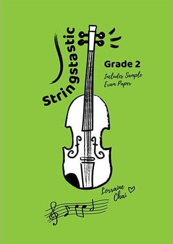 Stringstastic Grade 2 Violin (Trinity Guildhall) - Theory Book for Violinists by Lorraine Chai Stringstastic 9780645267075