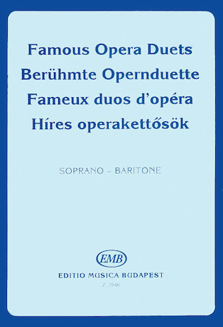 FAMOUS OPERA DUETS FOR SOPRANO/BARITONE VOICES - VOCAL ALBUMS - EMB