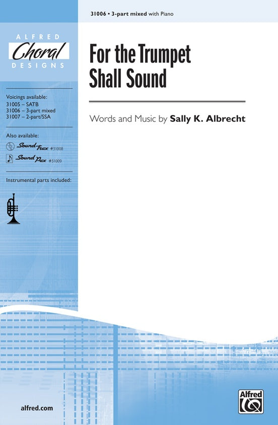 For the Trumpet Shall Sound – 3-Part Mixed Choral Octavo (Digital Download)