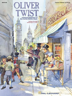 Oliver Twist - A Musical Adaptation of the Charles Dickens Classic - George L.O. Strid|Mary Donnelly - Hal Leonard Teacher Edition Softcover