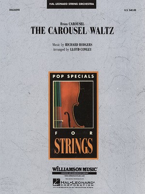 The Carousel Waltz - Richard Rodgers - Lloyd Conley Hal Leonard Score/Parts