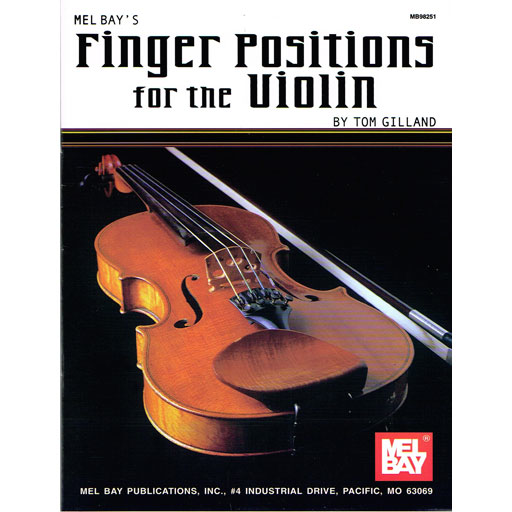 Finger Positions - Violin by Gilland Mel Bay 180990