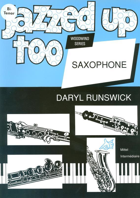Jazzed Up Too - Tenor Saxophone/Piano Accompaniment by Runswick Brasswind BW1308T