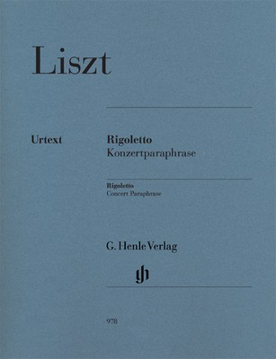 Liszt - Rigoletto Concert Paraphrase - Piano Solo Henle HN978