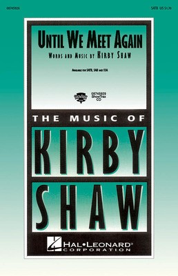 Until We Meet Again - Kirby Shaw - Hal Leonard ShowTrax CD CD