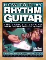 How to Play Rhythm Guitar - The Basics and Beyond - Guitar Richard Johnston Backbeat Books Guitar Solo