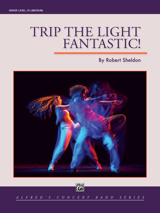 Trip the Light Fantastic! - Concert Band Conductor Score & Parts(Digital Download)