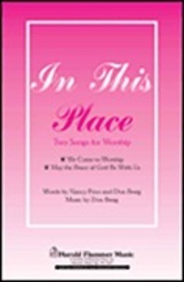 In This Place - Don Besig|Nancy Price - SATB Shawnee Press Choral Score Octavo
