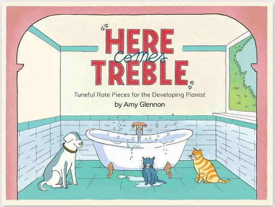 Here Comes Treble - Tuneful Rote Pieces for the Developing Pianist