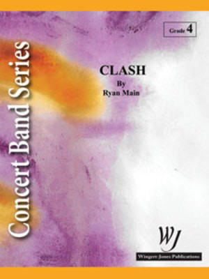 Clash - Ryan Main - Wingert-Jones Publications Score/Parts