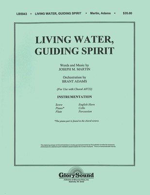 Living Water, Guiding Spirit - Joseph M. Martin - Shawnee Press Score/Parts