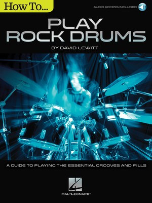 How to Play Rock Drums - Drums David Lewitt Hal Leonard Sftcvr/Online Audio