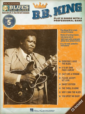 B.B. King - Blues Play-Along Volume 5 - Bb Instrument|Bass Clef Instrument|C Instrument|Eb Instrument Hal Leonard Lead Sheet /CD