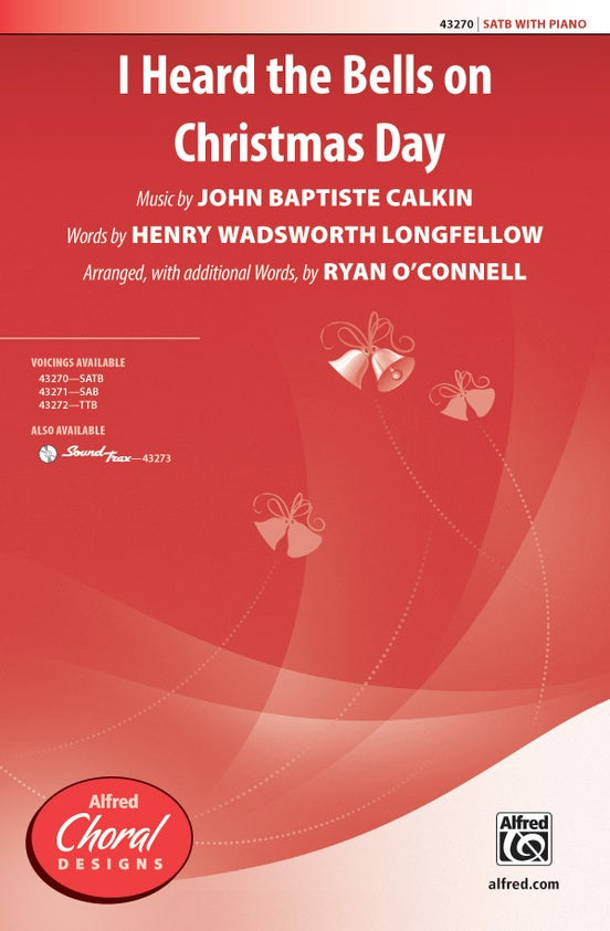 I Heard the Bells on Christmas Day – SATB Choral Octavo (Digital Download)