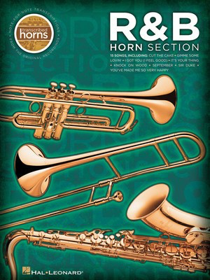 R&B Horn Section - Transcribed Horns - Alto Saxophone|Baritone Saxophone|Trombone|Trumpet|Tenor Saxophone Hal Leonard Transcribed Score