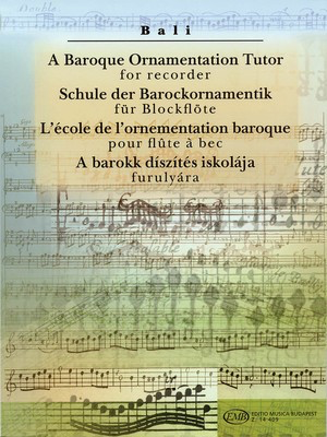 A Baroque Ornamentation Tutor for Recorder - for Recorder & Keyboard - Various - Recorder Editio Musica Budapest