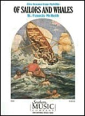 Of Sailors and Whales - W. Francis McBeth - Southern Music Co. Score/Parts