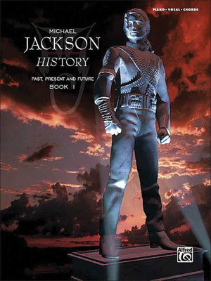 Michael Jackson - HIStory (Past, Present and Future, Book 1) - Alfred Music Piano, Vocal & Guitar
