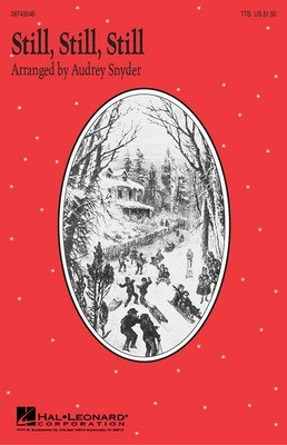 Still, Still, Still - TTB - TTB Audrey Snyder Hal Leonard Choral Score Octavo