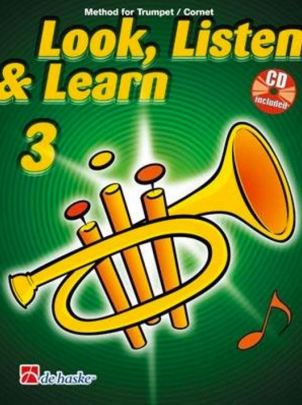 Look, Listen & Learn 3 Trumpet / Cornet - Method for Trumpet - Jaap Kastelein|Michiel Oldenkamp - Trumpet De Haske Publications Trumpet Solo /CD